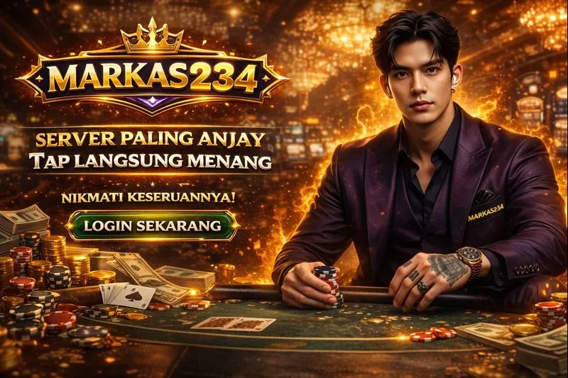 Markas234 | Join And Up Level with the Hottest Online Game